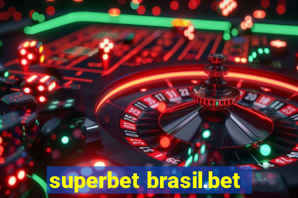 superbet brasil.bet